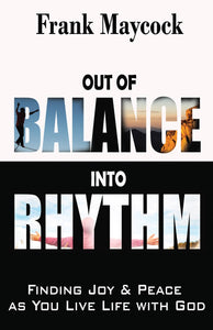 Out Of Balance Into Rhythm