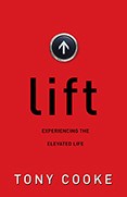 Lift: Experiencing The Elevated Life