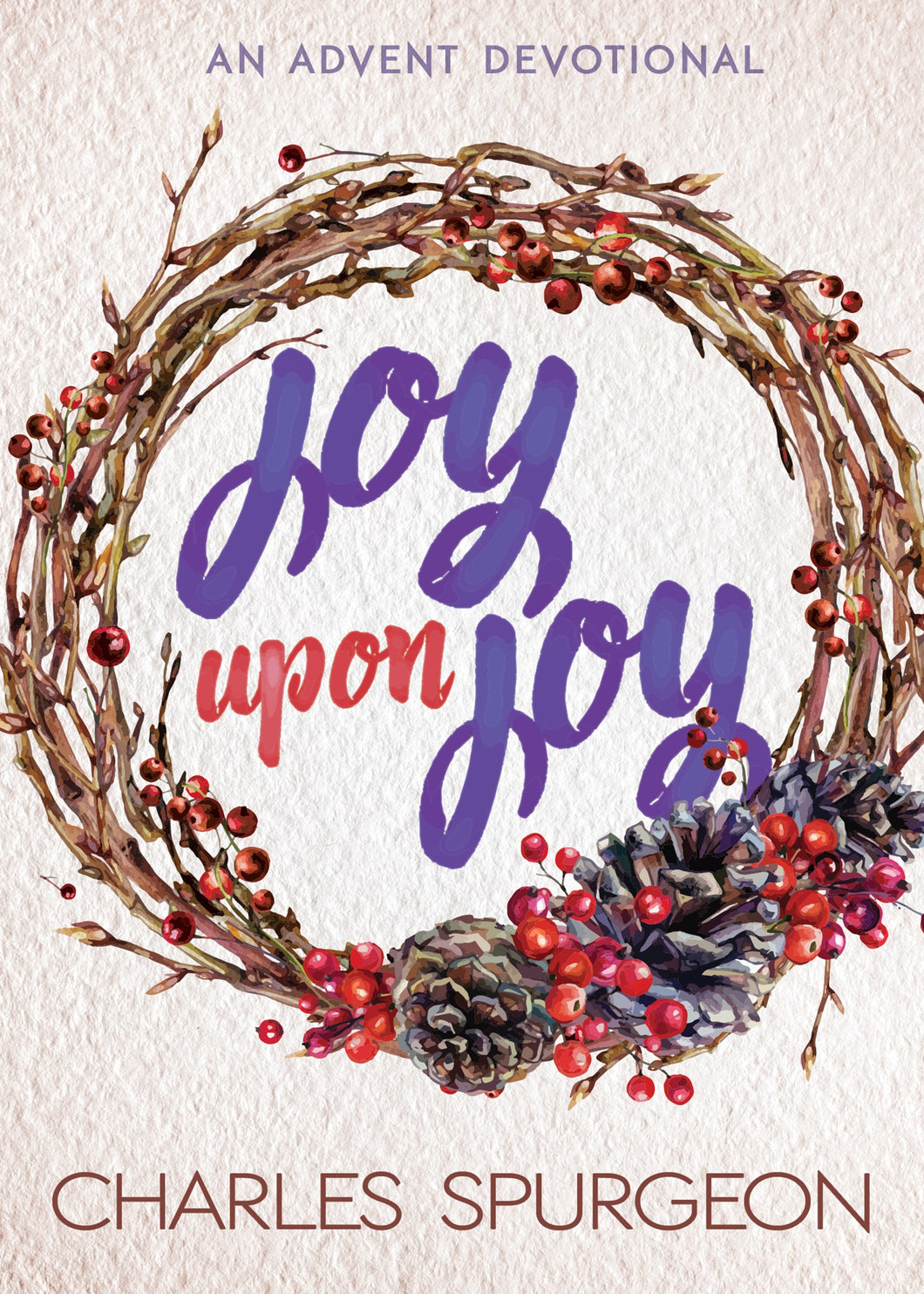 Joy Upon Joy: An Advent Devotional