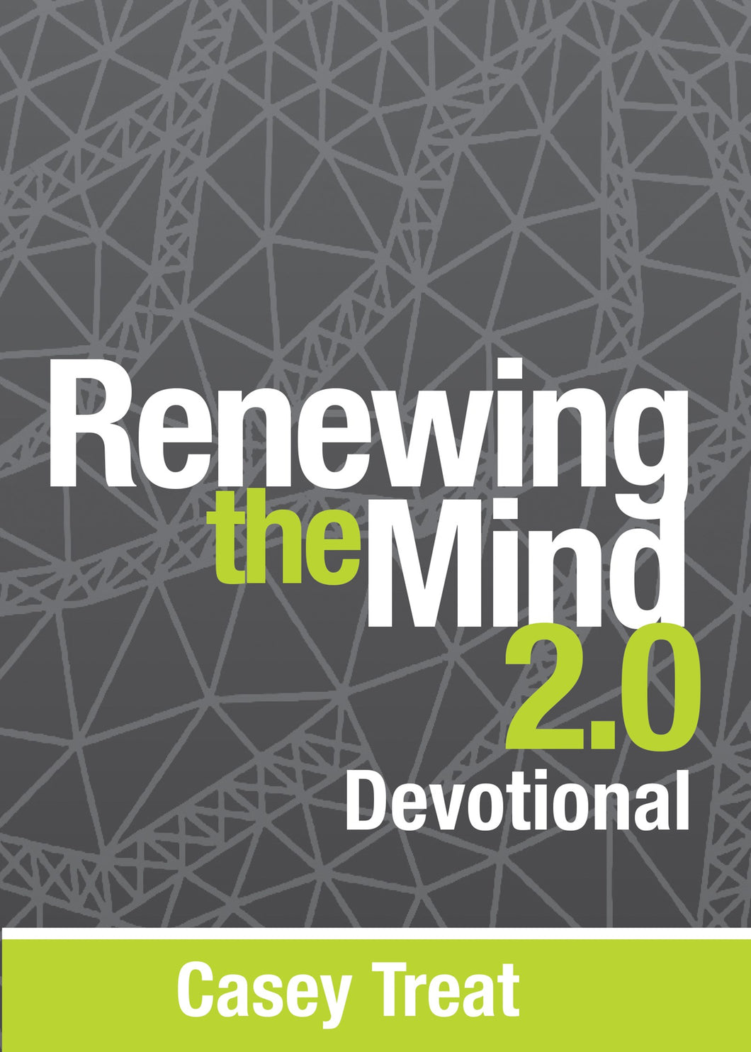 Renewing The Mind 2.0 Devotional