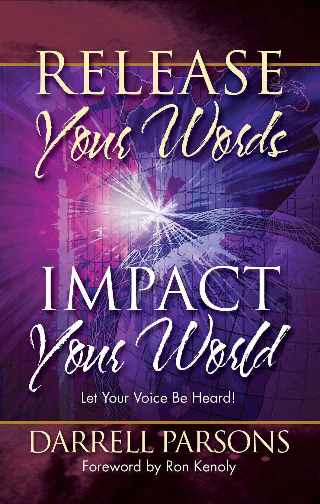Release Your Words - Impact Your World