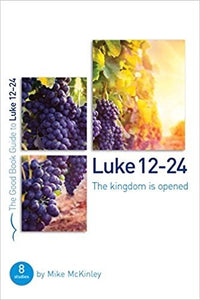 Luke 12-24 (The Good Book Guide)