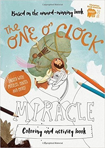 The One O'Clock Miracle Coloring And Activity Book