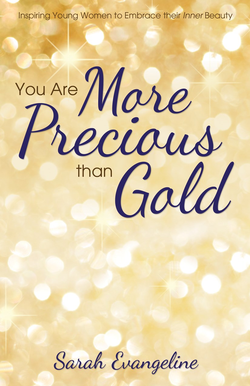 You Are More Precious Than Gold