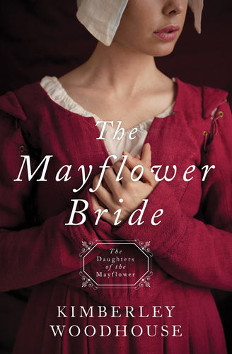 The Mayflower Bride (Daughters Of The Mayflower #1)
