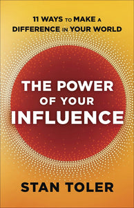 The Power Of Your Influence