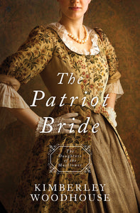 The Patriot Bride (Daughters Of The Mayflower #4)