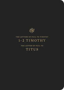 ESV Scripture Journal: 1-2 Timothy And Titus-Black Softcover