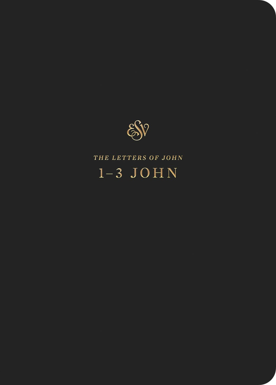 ESV Scripture Journal: 1-3 John-Black Softcover