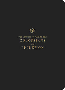 ESV Scripture Journal: Colossians And Philemon-Black Softcover