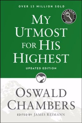 My Utmost For His Highest (Updated) Large Print (Easy Print)