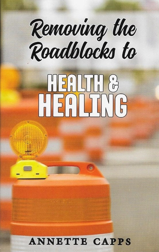 Removing The Roadblocks To Health & Healing