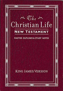 KJV Christian Life New Testament-Burgundy Leatherflex