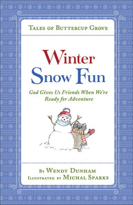 Winter Snow Fun (Tales Of Buttercup Grove)