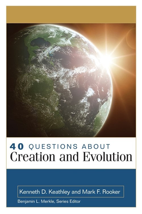 40 Questions About Creation And Evolution