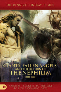 Giants  Fallen Angels  And The Return Of The Nephilim
