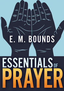 Essentials Of Prayer