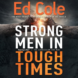 Strong Men In Tough Times Workbook