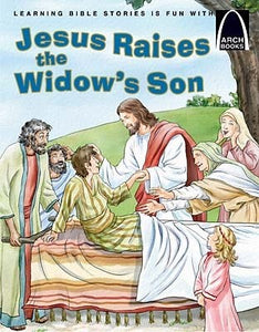 Jesus Raises The Widow's Son (Arch Books)