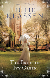 The Bride Of Ivy Green (Tales From Ivy Hill #3)