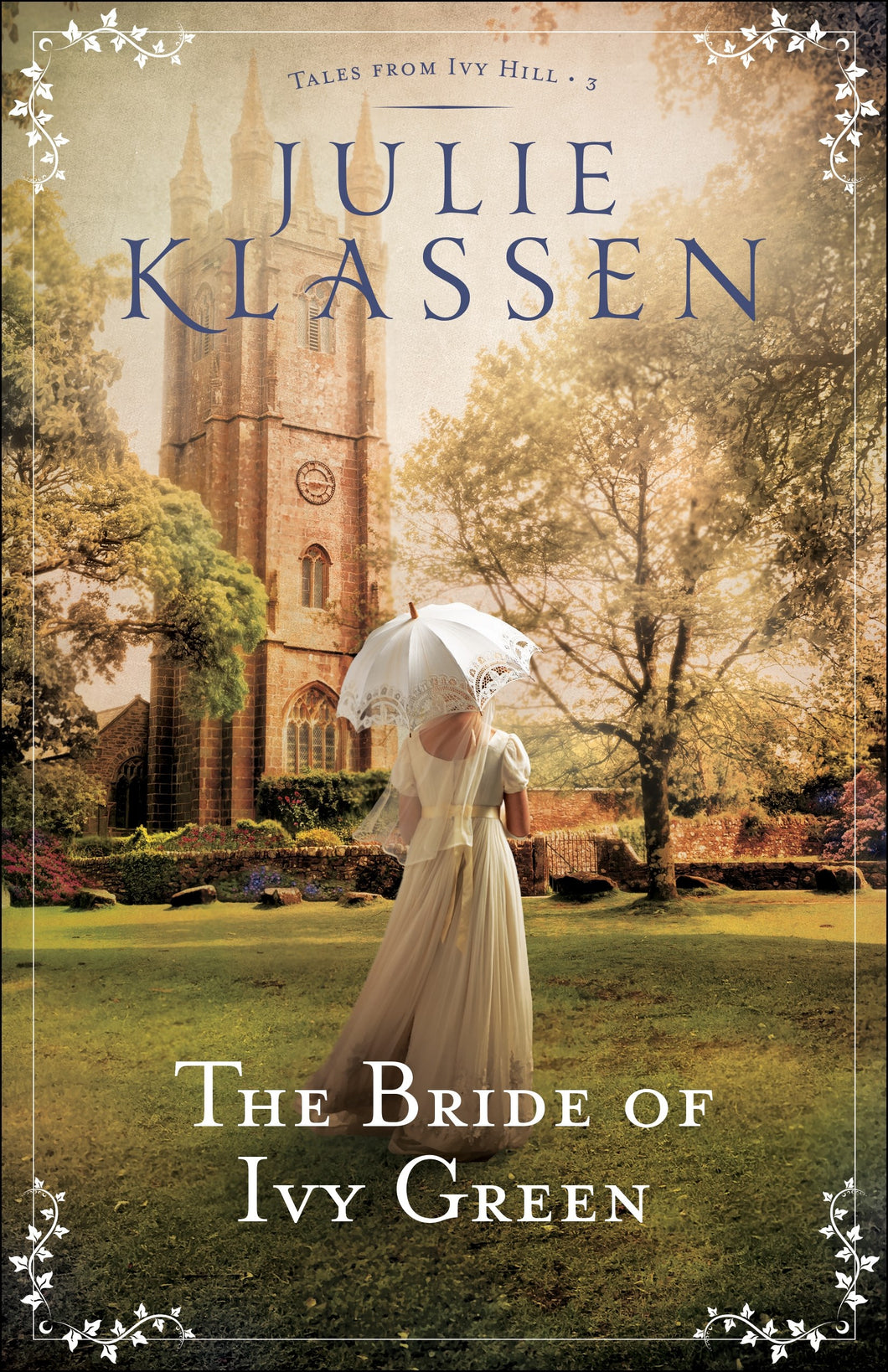 The Bride Of Ivy Green (Tales From Ivy Hill #3)