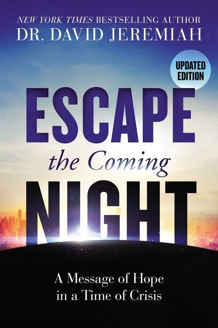 Escape The Coming Night (Updated Edition)