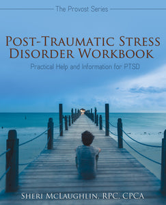 Post-Traumatic Stress Disorder Workbook