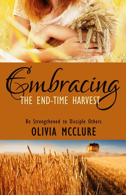 Embracing The End-Time Harvest