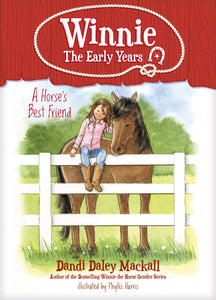 A Horse's Best Friend (Winnie: The Early Years #2)