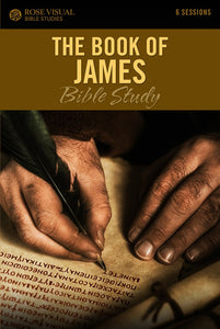 The Book Of James (Rose Visual Bible Studies)