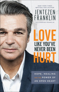 Love Like You've Never Been Hurt-Softcover