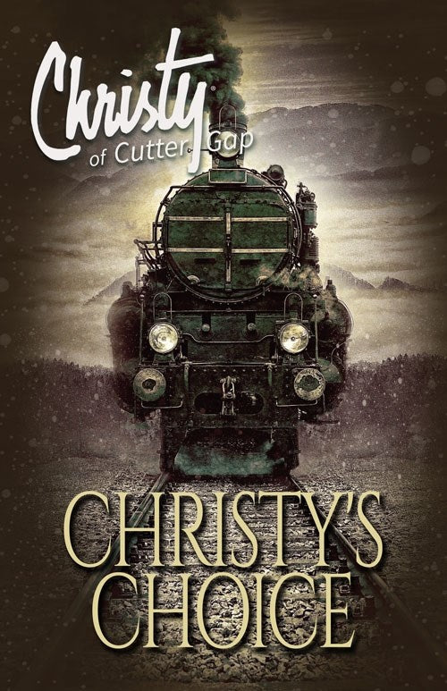 Christy's Choice (Christy Of Cutter Gap #6)  (LSI)