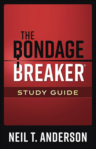 The Bondage Breaker Study Guide (Revised & Updated)