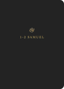 ESV Scripture Journal: 1-2 Samuel-Black Softcover