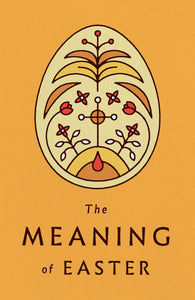 Tract-The Meaning Of Easter (KJV) (Redesign) (Pack Of 25)