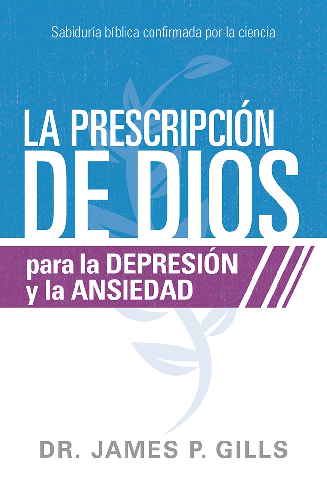 Spanish-God's RX For Depression And Anxiety (Dios Rx Para La Depresion Y La Ansiedad)