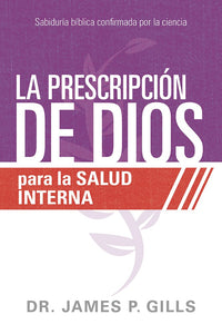 Spanish-God's RX For Inner Healing (Dios Rx Para La Salud Interna)