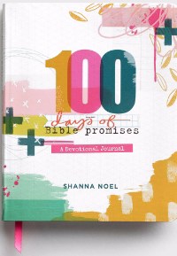 100 Days Of Bible Promises: A Devotional Journal