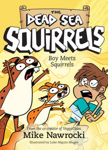 Boy Meets Squirrels (The Dead Sea Squirrels #2)