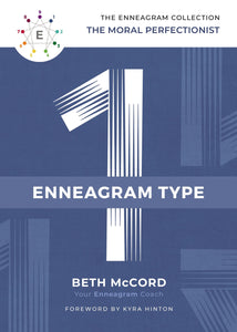 The Enneagram Collection Type 1: The Moral Perfectionist