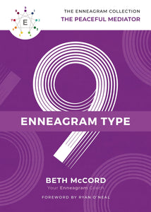The Enneagram Collection Type 9: The Peaceful Mediator