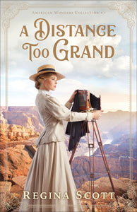 A Distance Too Grand (American Wonders Collection #1)