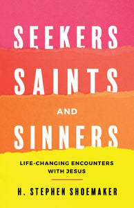 Seekers  Saints  And Sinners