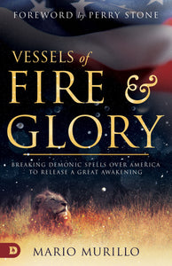 Vessels Of Fire And Glory