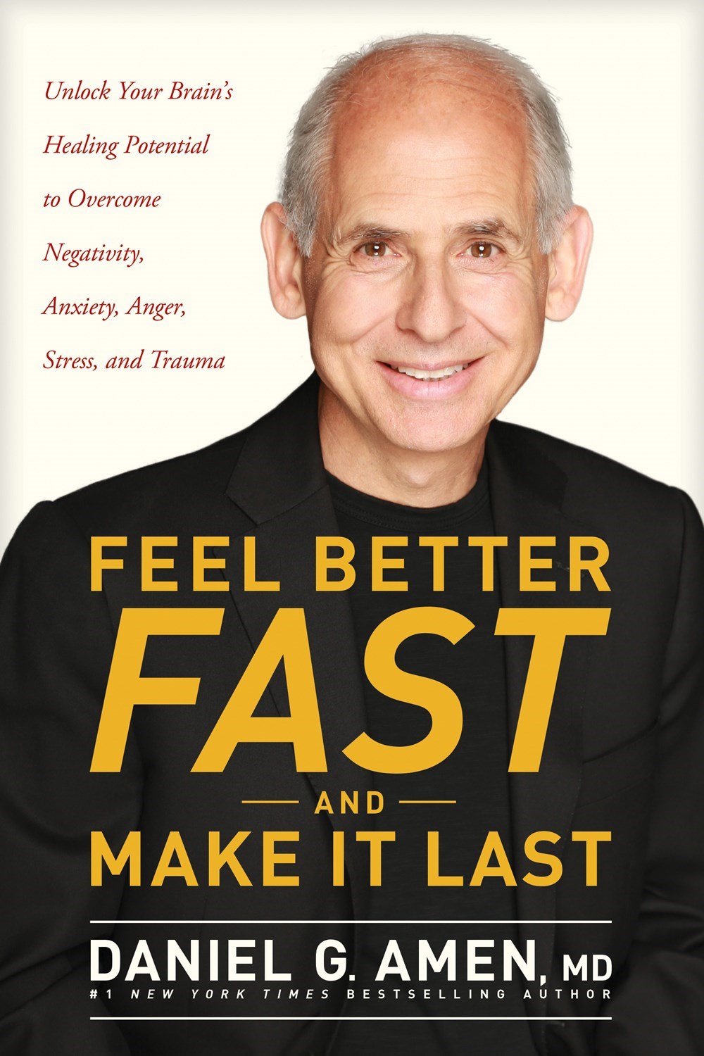 Feel Better Fast And Make It Last-Softcover