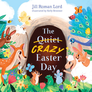 The Quiet/Crazy Easter Day (Padded Board Book)