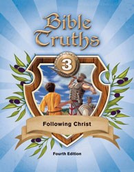 Bible Truths 3 Student Worktext (4th Edition  Updated Copyright)