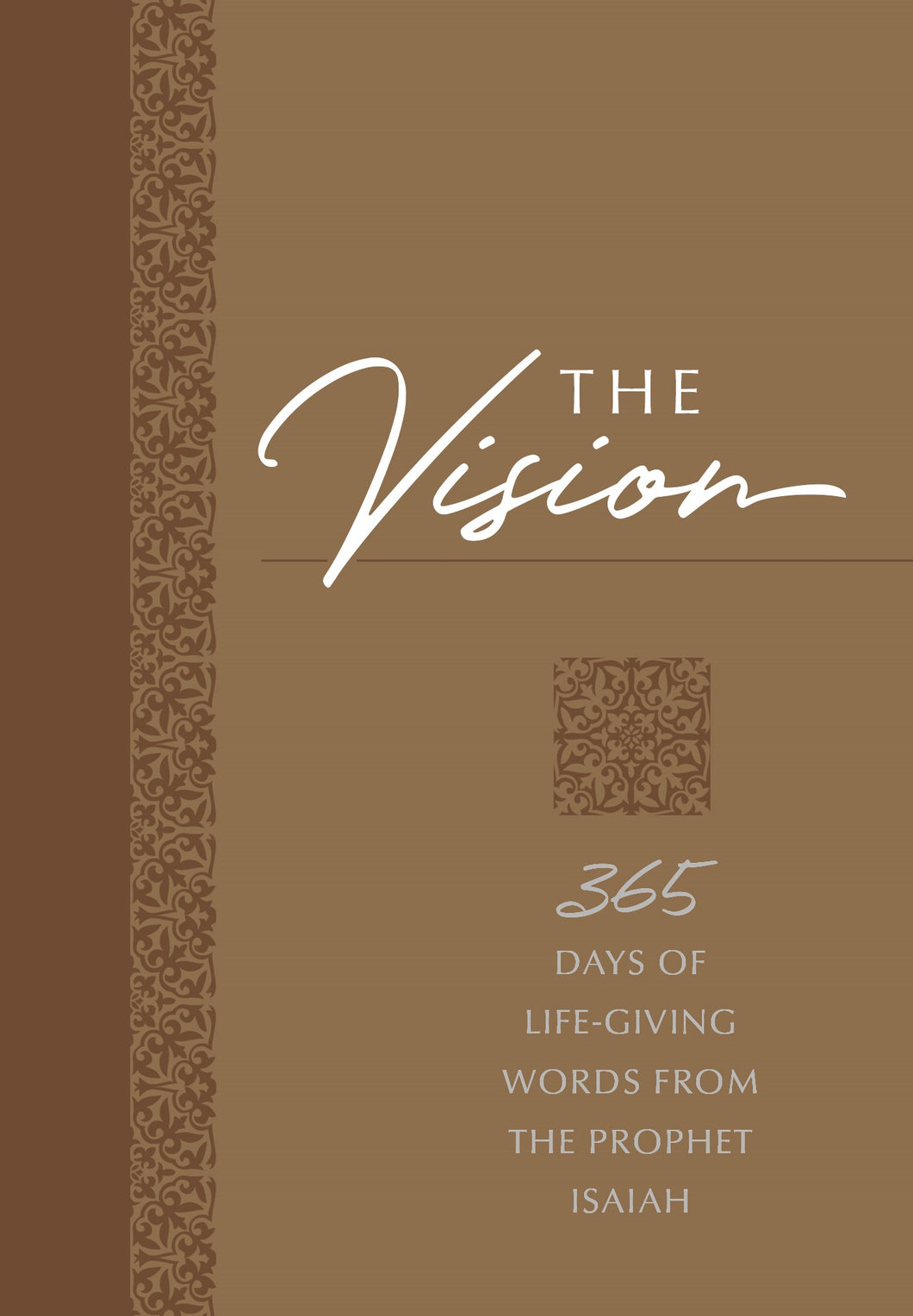The Vision: 365 Days Of Life-Giving Words From The Prophet Isaiah (TPT)