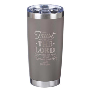 Travel Mug-Trust In The Lord-Gray (Stainless)