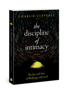 The Discipline Of Intimacy